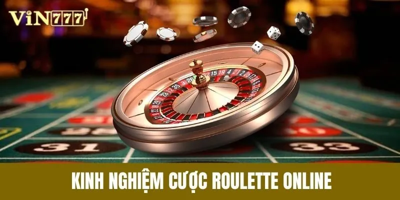 Giới thiệu kinh nghiệm cược Roulette Online